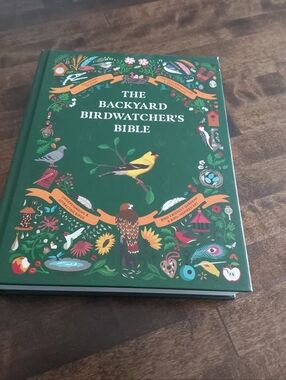 The Backyard Birdwatcher's Bible:  NEW